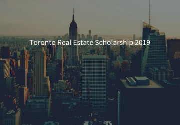 Toronto Real Estate Scholarship 2019 –  $5,000 & $2,500 Scholarship Applications