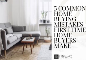 5 Common Home Buying Mistakes First-Time Home Buyers Make