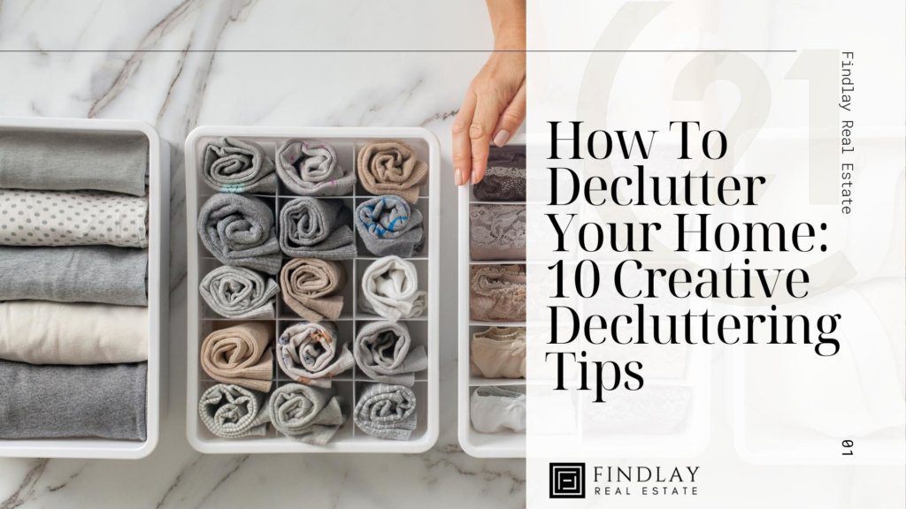 decluttering-your-home-10-creative-ways-to-declutter-before-you-sell-toronto-canada-hamilton-mississauga-stoneycreek-realtor-grimsby-sean-findlay