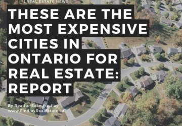 These Are the Most Expensive Cities in Ontario for Real Estate: 2024 Report