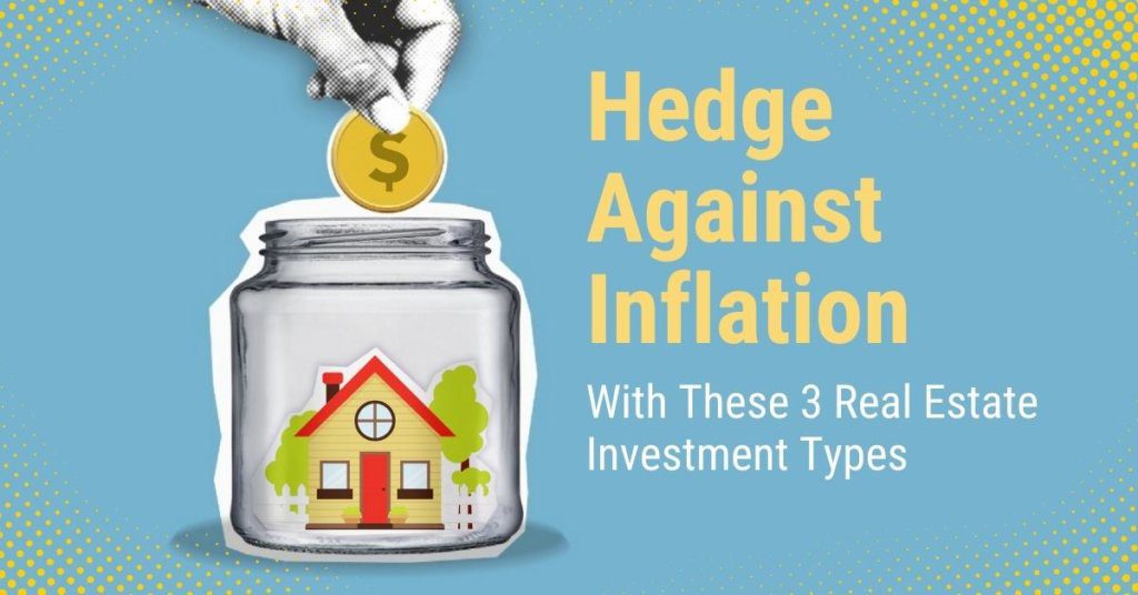 Hedge Against Inflation with Real Estate Investments