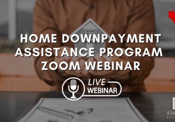 Learn About Our Home Downpayment Assistance Program In Our Upcoming Zoom Seminar Series