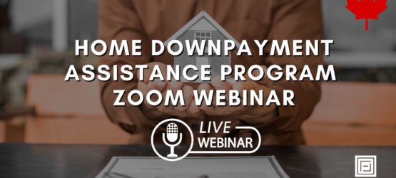 Learn About Our Home Downpayment Assistance Program In Our Upcoming Zoom Seminar Series