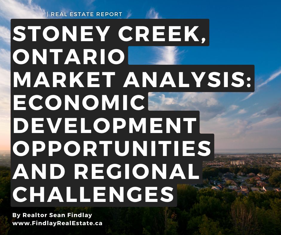 Stoney Creek, Ontario Market Analysis: Economic Development Opportunities and Regional Challenges