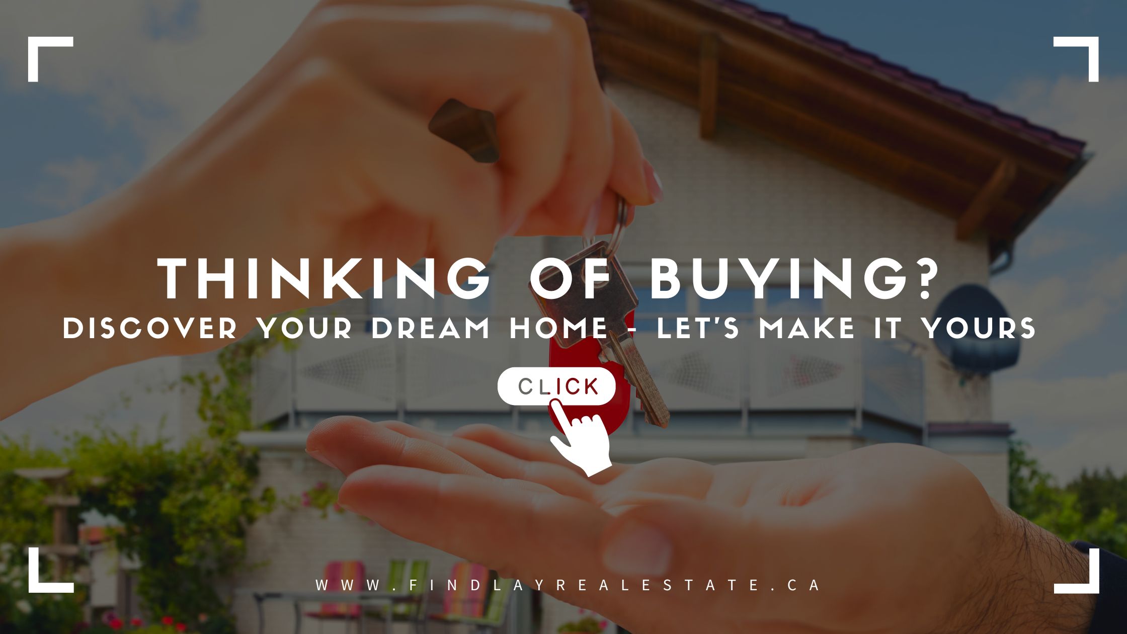Thinking of Buying A Home? Discover Your Dream Home - Lets Make It Yours
